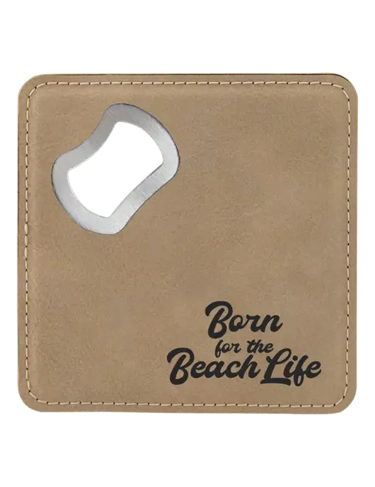 Tan Leatherette Bottle Opener Coaster w/Beach Life Text Logo